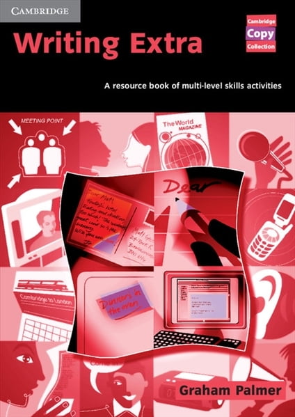 Writing Extra - A Resource Book of Multi - Level Skills Activities