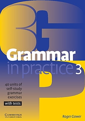 Grammar in Practice (1ed) - Student Book - Level 3 + 40 units of grammar exercises with tests
